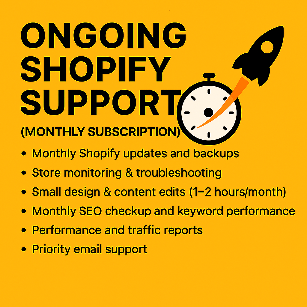 Ongoing Shopify Support (Monthly Subscription)